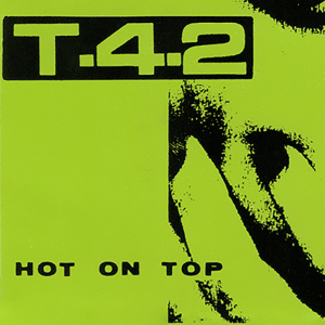 T-4-2 Hot on Top